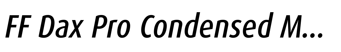 FF Dax Pro Condensed Medium Italic